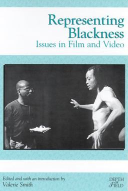 Representing Blackness Issues in Film and Video  9780813523149 Front Cover