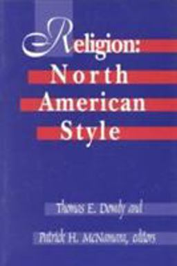 Religion North American Style, Third Edition 3rd 9780813523446 Front Cover