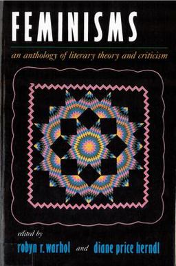 Feminisms An Anthology of Literary Theory and Criticism 2nd 9780813523897 Front Cover