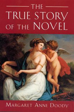 True Story of the Novel  9780813524535 Front Cover