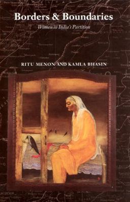 Borders and Boundaries How Women Experienced the Partition of India  9780813525525 Front Cover
