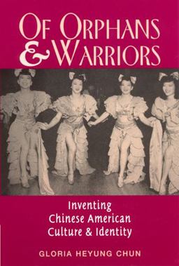 Of Orphans and Warriors Inventing Chinese American Culture and Identity  9780813527093 Front Cover