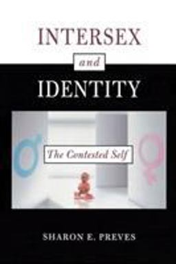 Intersex and Identity The Contested Self  9780813532295 Front Cover