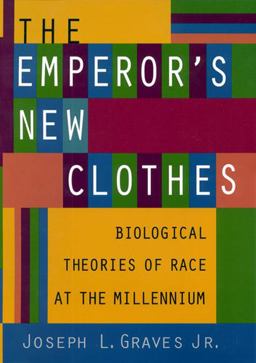 Emperor's New Clothes Biological Theories of Race at the Millennium  9780813533025 Front Cover