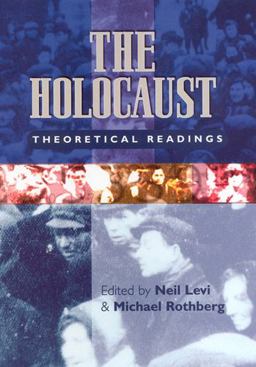 Holocaust Theoretical Readings  9780813533537 Front Cover