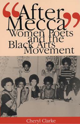 "After Mecca" Women Poets and the Black Arts Movement  9780813534060 Front Cover