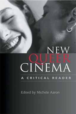New Queer Cinema A Critical Reader  9780813534862 Front Cover