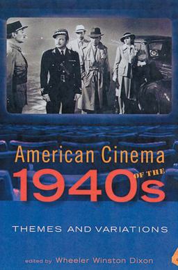 American Cinema of The 1940s Themes and Variations  9780813537009 Front Cover