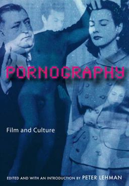Pornography Film and Culture  9780813538716 Front Cover