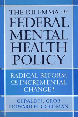 The Dilemma of Federal Mental Health Policy