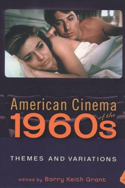 American Cinema of The 1960s Themes and Variations  9780813542195 Front Cover