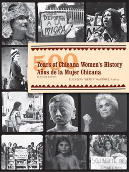 500 Years of Chicana Women's History / 500 aÃ±os de la Mujer Chicana Bilingual Edition  9780813542249 Front Cover