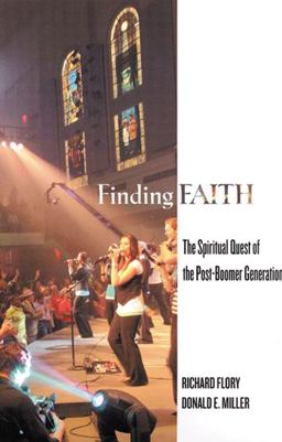 Finding Faith The Spiritual Quest of the Post-Boomer Generation  9780813542737 Front Cover