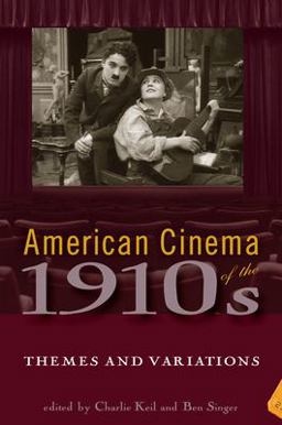 American Cinema of The 1910s Themes and Variations  9780813544458 Front Cover