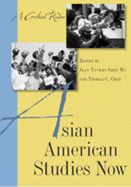 Asian American Studies Now A Critical Reader  9780813545752 Front Cover