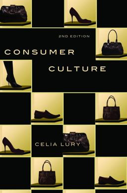 Consumer Culture Consumer Culture, Second Edition 2nd 9780813550671 Front Cover