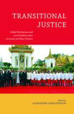 Transitional Justice Global Mechanisms and Local Realities after Genocide and Mass Violence  9780813550688 Front Cover