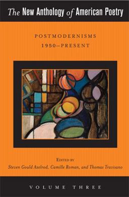 New Anthology of American Poetry Postmodernisms 1950-Present  9780813551562 Front Cover