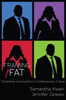 Framing Fat Competing Constructions in Contemporary Culture  9780813560915 Front Cover