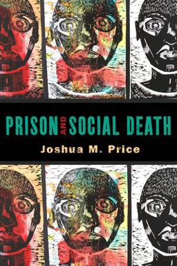 Prison and Social Death  9780813565576 Front Cover