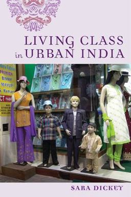 Living Class in Urban India  9780813583914 Front Cover