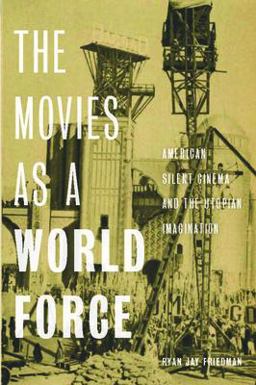 The Movies As a World Force