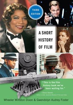 Short History of Film, Third Edition 3rd 9780813595122 Front Cover
