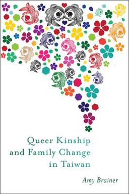 Queer Kinship and Family Change in Taiwan  9780813597607 Front Cover