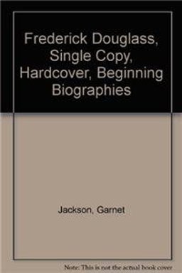 Frederick Douglass, Freedom Fighter