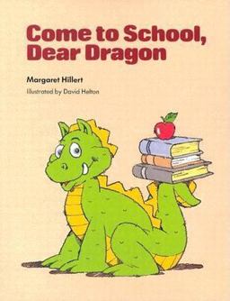 Come to School, Dear Dragon