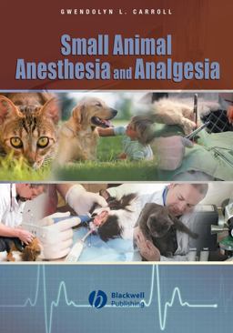 Small Animal Anesthesia and Analgesia  9780813802305 Front Cover