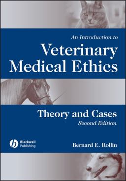 Introduction to Veterinary Medical Ethics Theory and Cases 2nd 9780813803999 Front Cover