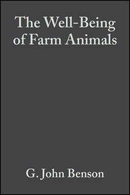 The Well-Being of Farm Animals The Well-Being of Farm Animals