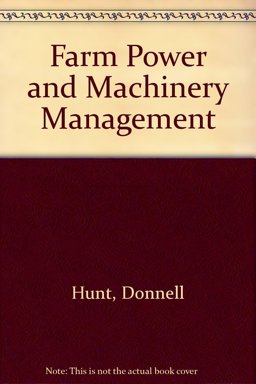 Farm Power and Machinery Management 9th 1999 Revised  9780813805825 Front Cover