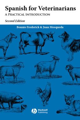 Spanish for Veterinarians A Practical Introduction 2nd 9780813806877 Front Cover