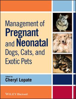 Management of Pregnant and Neonatal Dogs, Cats, and Exotic Pets  9780813807935 Front Cover