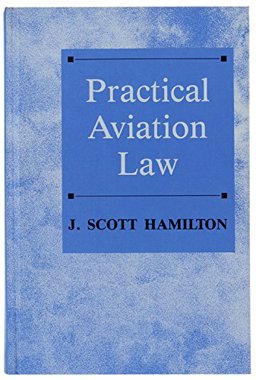 Practical Aviation Law 1st 9780813809724 Front Cover