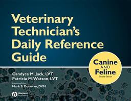 Veterinary Technician's Daily Reference Guide Canine and Feline 2nd 9780813812045 Front Cover