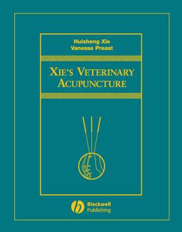 Xie's Veterinary Acupuncture  9780813812472 Front Cover