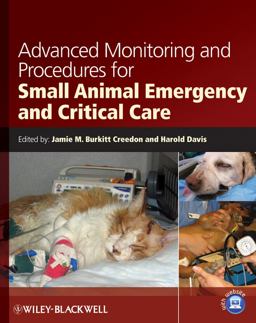 Advanced Monitoring and Procedures for Small Animal Emergency and Critical Care  9780813813370 Front Cover