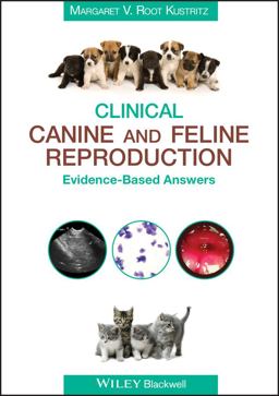 Clinical Canine and Feline Reproduction Evidence-Based Answers  9780813815848 Front Cover