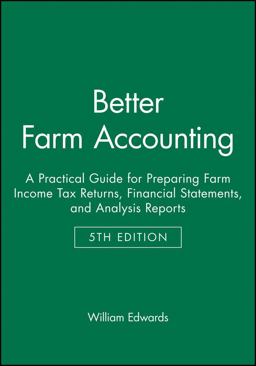 Better Farm Accounting A Practical Guide for Preparing Farm Income Tax Returns, Financial Statements, and Analysis Reports 5th 9780813821566 Front Cover