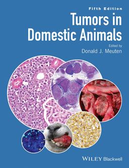 Tumors in Domestic Animals 5th 9780813821795 Front Cover