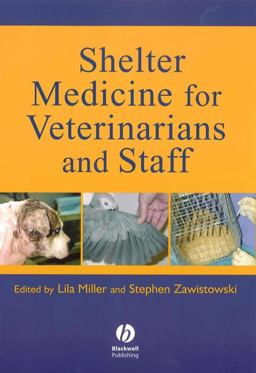 Shelter Medicine for Veterinarians and Staff  9780813824482 Front Cover