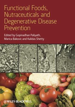 Functional Foods, Nutraceuticals and Degenerative Disease Prevention 2011 9780813824536 Front Cover