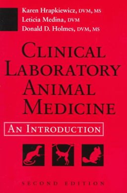 Clinical Laboratory Animal Medicine An Introduction 2nd 9780813825557 Front Cover