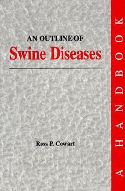 Outline of Swine Diseases A Handbook  9780813828992 Front Cover