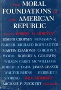 Moral Foundations of the American Republic 3rd 9780813910826 Front Cover