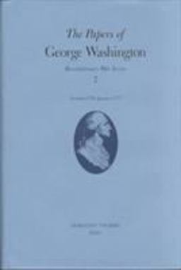 The Papers of George Washington V. 7; Revolutionary War Series;October 1776-January 1777