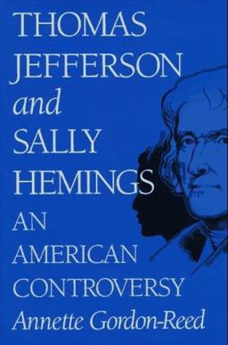 Thomas Jefferson and Sally Hemings An American Controversy  9780813916989 Front Cover